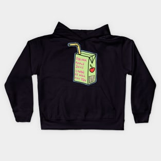 drink apple juice because oj will kill you Kids Hoodie